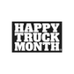 Happy Truck Month bumper sticker with bold white logo on black background