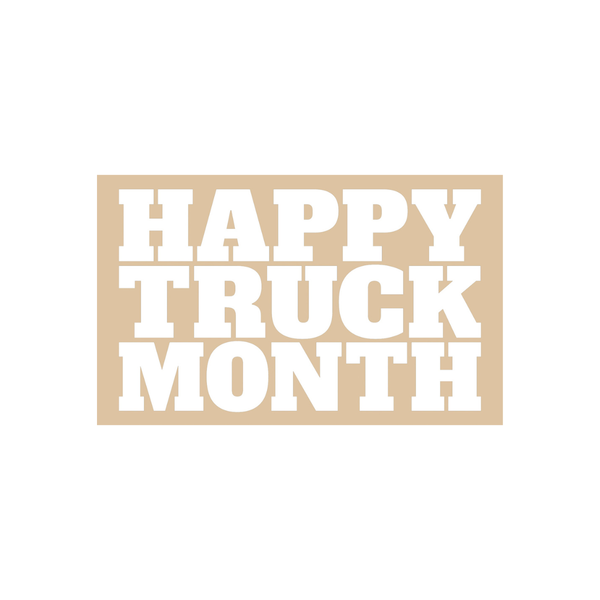 Happy Truck Month vinyl transfer decal in white on tan background